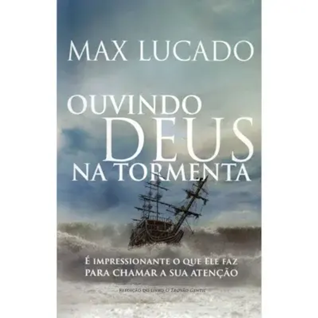 Ouvindo Deus na tormenta Max Lucado