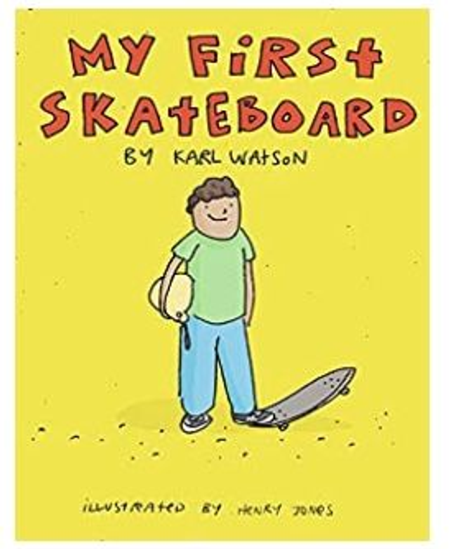 My first skateboard