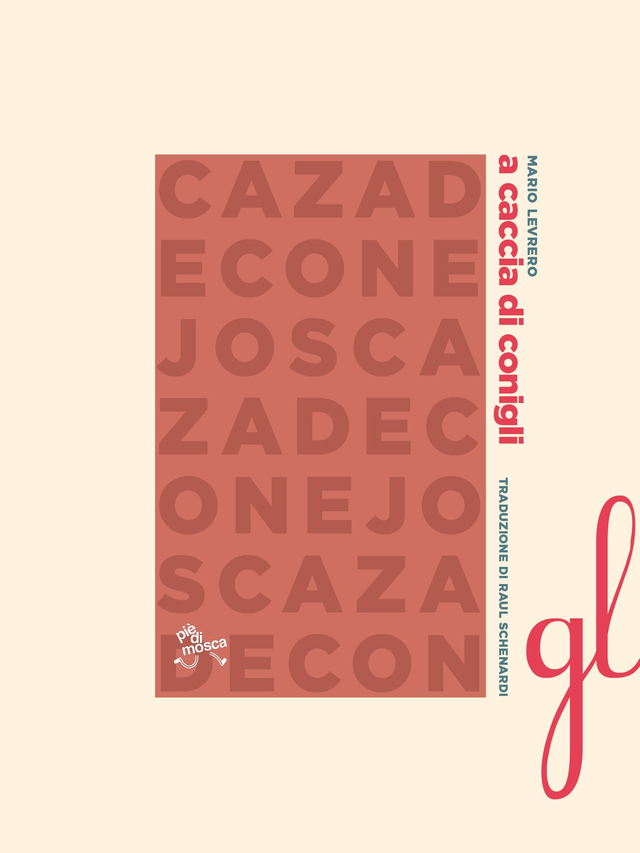 Levrero Mario - A caccia di conigli (pièdimosca edizioni)