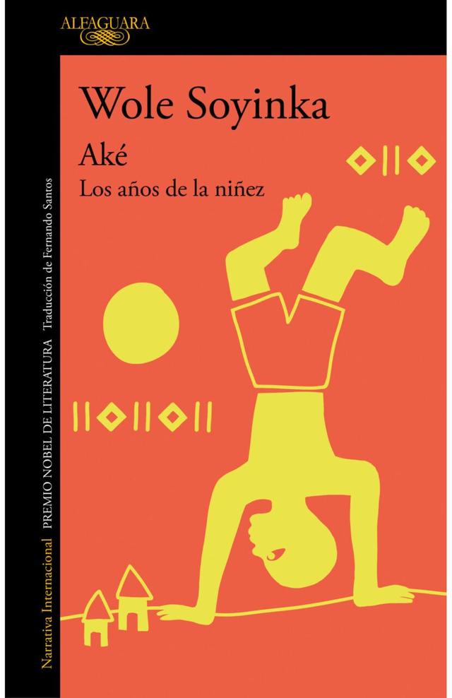 Aké: Los años de la niñez - Wole Soyinka
