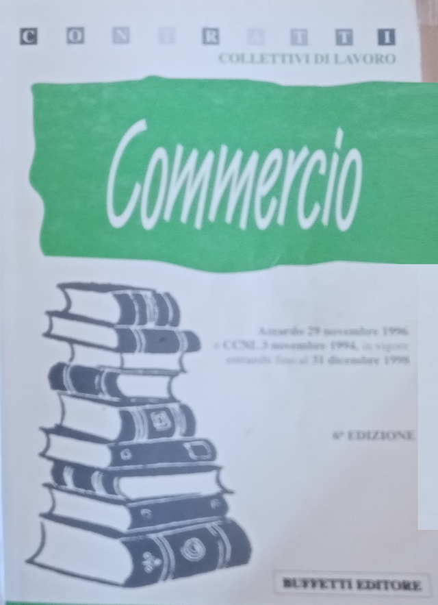 CCNL COMMERCIO - VI° edizione - editore Buffetti anno 1997