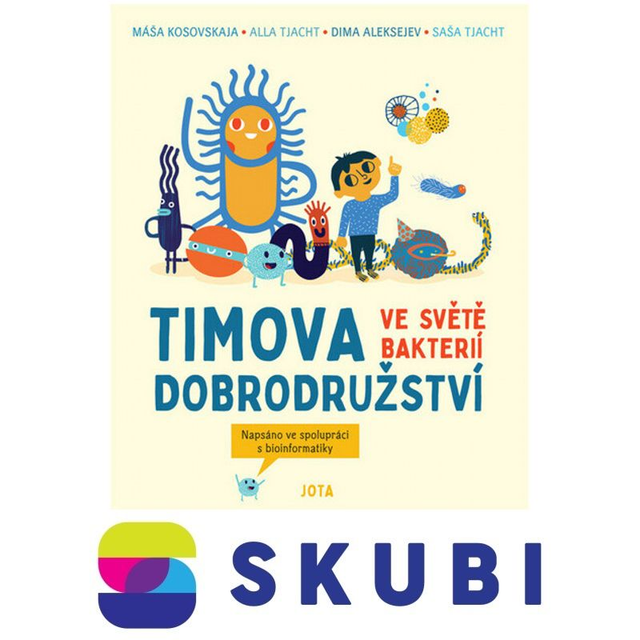 Kniha Timova dobrodružství ve světě bakterií - Máša Kosovskaja, Saša Tjacht, Alla Tjacht, Dima Aleksejev