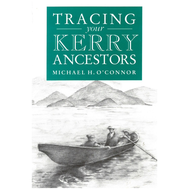 Irish Ancestry - Tracking your Kerry Ancestors