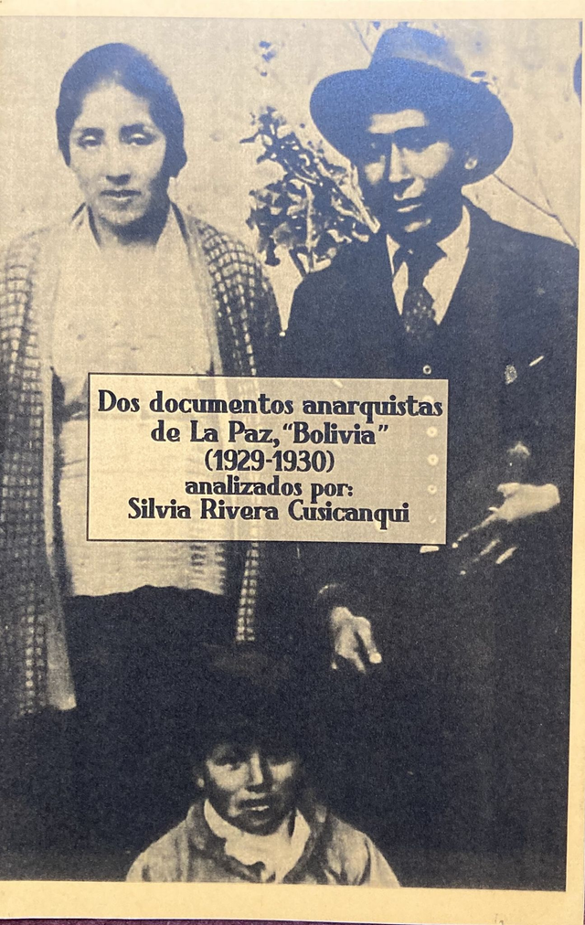 Dos documentos anarquistas de La Paz, "Bolivia" (1929 - 1930) – (analizados por) Silvia Rivera Cusicanqui
