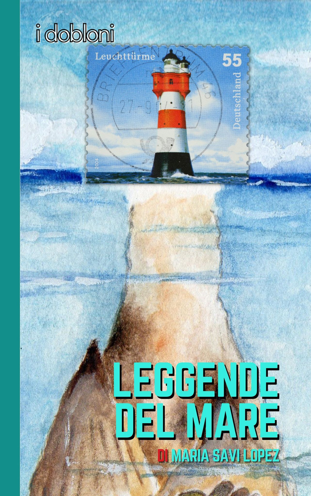 Leggende del mare di Maria Savi Lopez