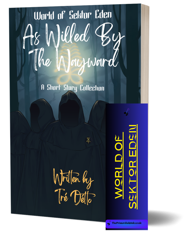 As Willed By The Wayward Paperback - W/ WOSE Bookmark
