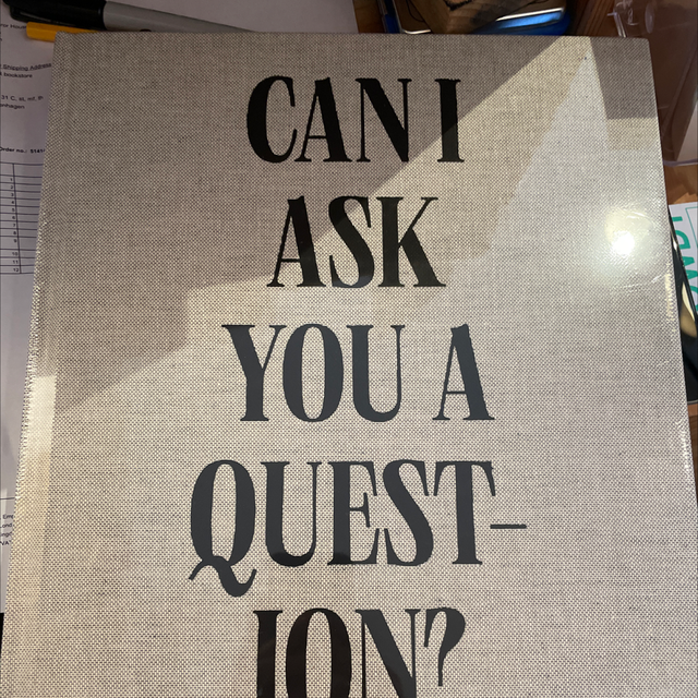 Can I Ask You A Question?