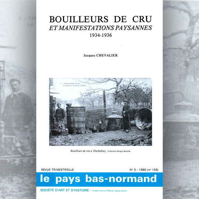 N°159 : Bouilleurs de cru et manifestations paysannes 1934-1936 par J. CHEVALIER