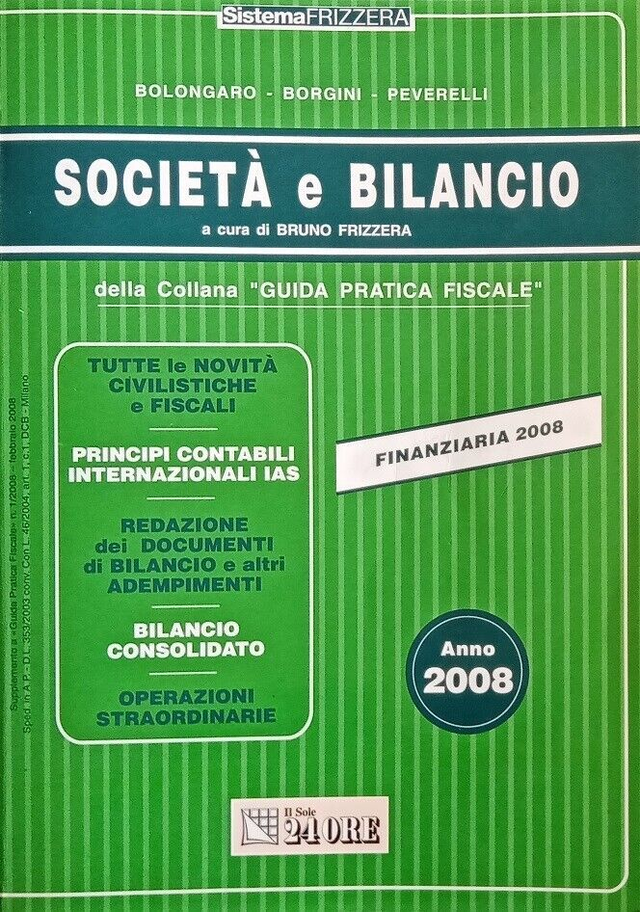 SOCIETA' E BILANCIO - autori Bolongaro-Borgini-Peverelli edizioni Gruppo Il Sole 24 ore anno 2008