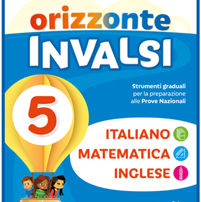 ORIZZONTE INVALSI 5 (ita+mat+ingl)