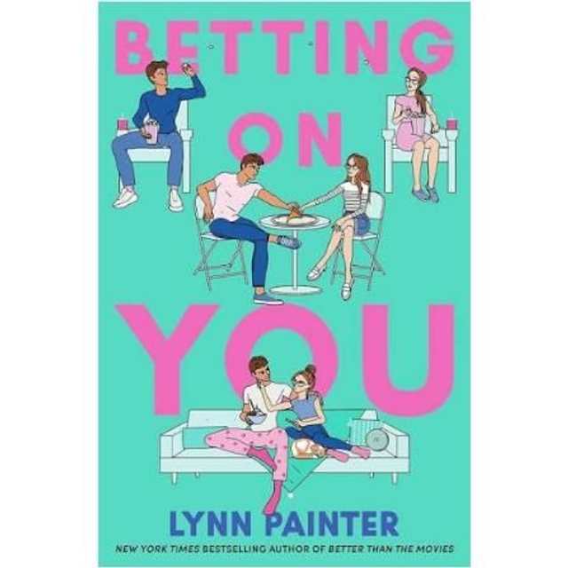 Betting On You - Lynn Painter