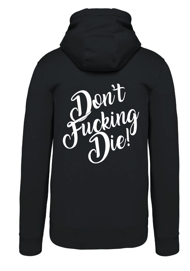 sweat hoodies don't f***ing die