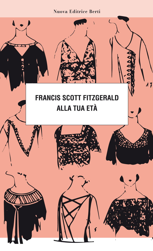 Fitzgerald Francis Scott - Alla tua età