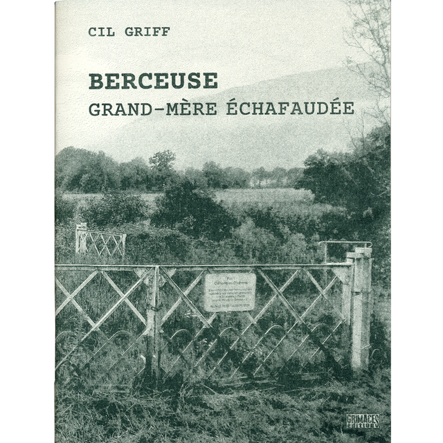 BERCEUSE - GRAND-MÈRE ÉCHAFAUDÉE • Cil Griff