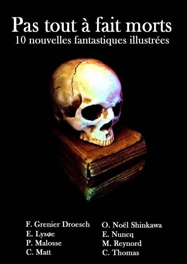 Pas tout à fait morts (Dix nouvelles fantastiques illustrées)