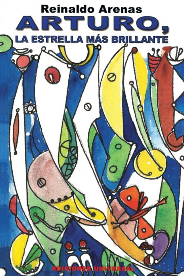 Arturo, la estrella más brillante - Reinaldo Arenas