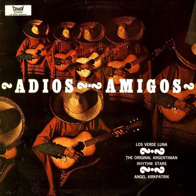Los Verde Luna / The Original Argentinian Rhythm Stars / Angel Kirkpatrik - Adios Amigos (LP)