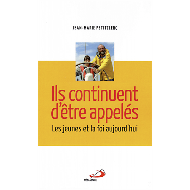 Ils continuent d'être appelés: Les jeunes et la foi aujourd'hui