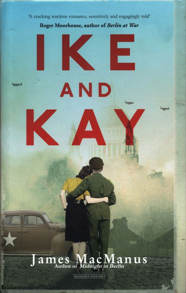 Ike and Kay by James MacManus