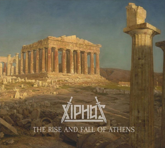 Xiphos ‎– The Rise And Fall Of Athens 