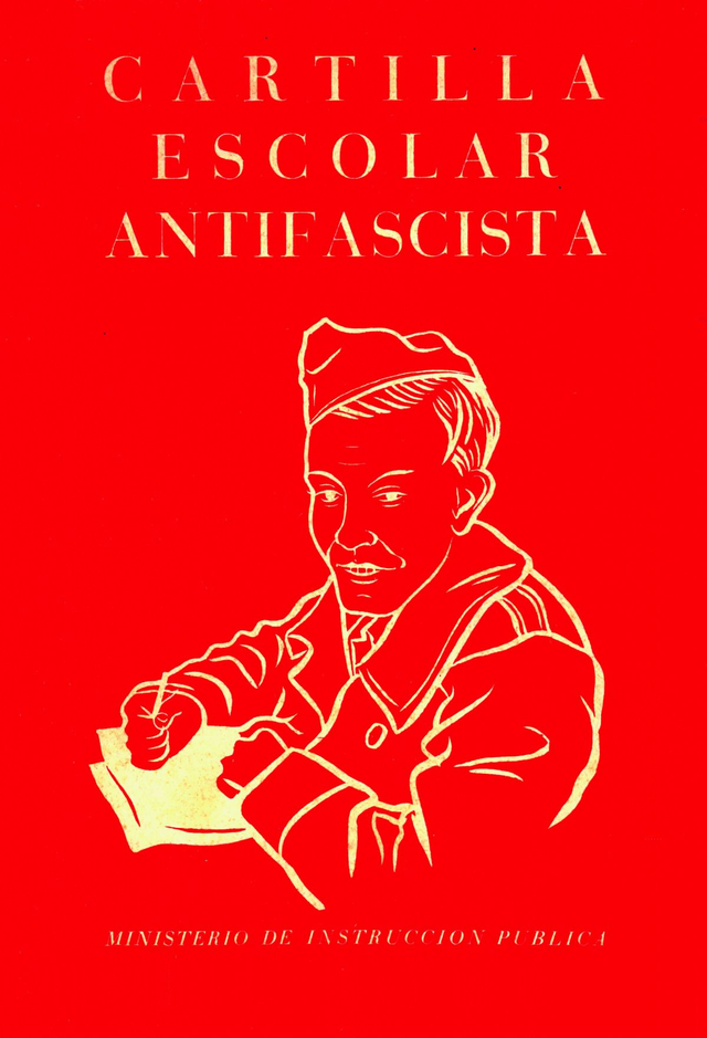 Cartilla Escolar Antifascista - ministerio de instrucción pública