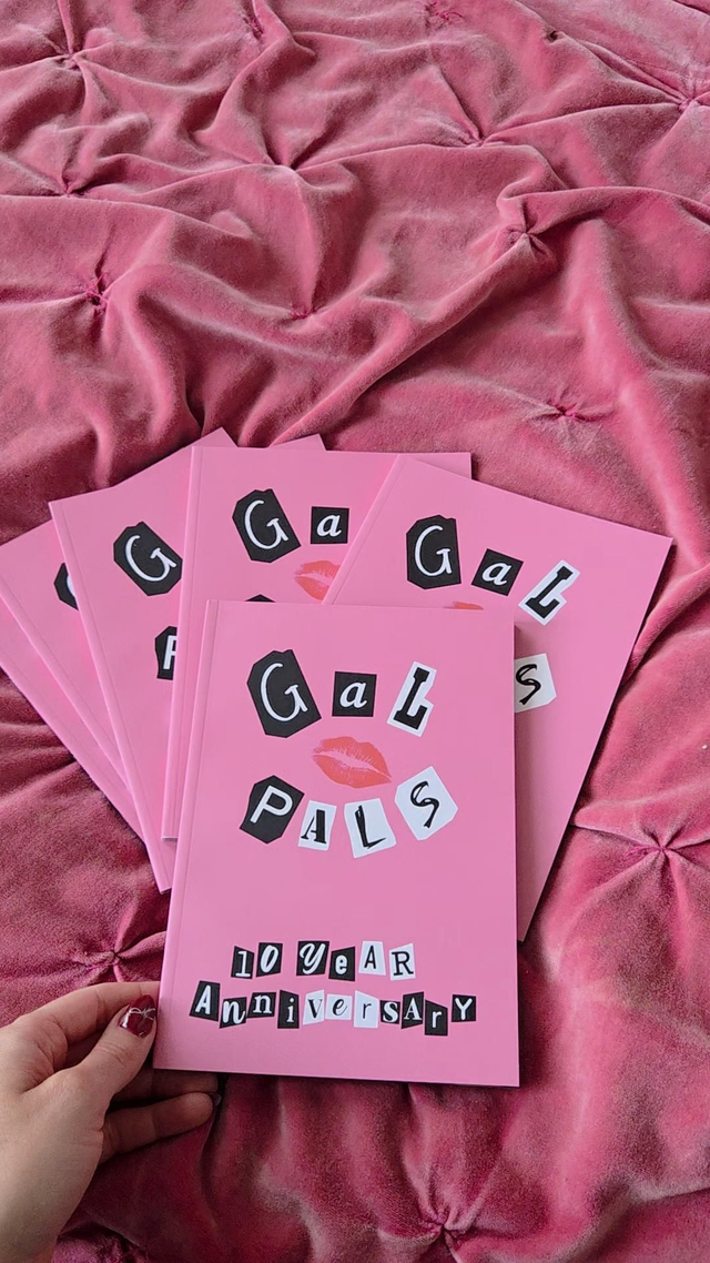 Gal Pals 10 Year Anniversary Zine