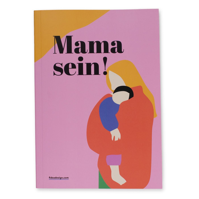 Mama sein!