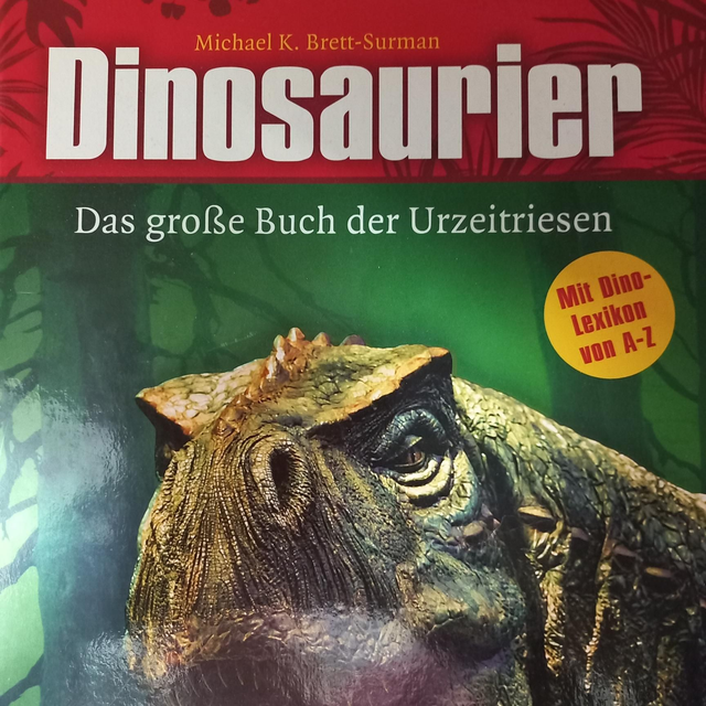 Dinosaurier - Das große Buch der Urzeitriesen