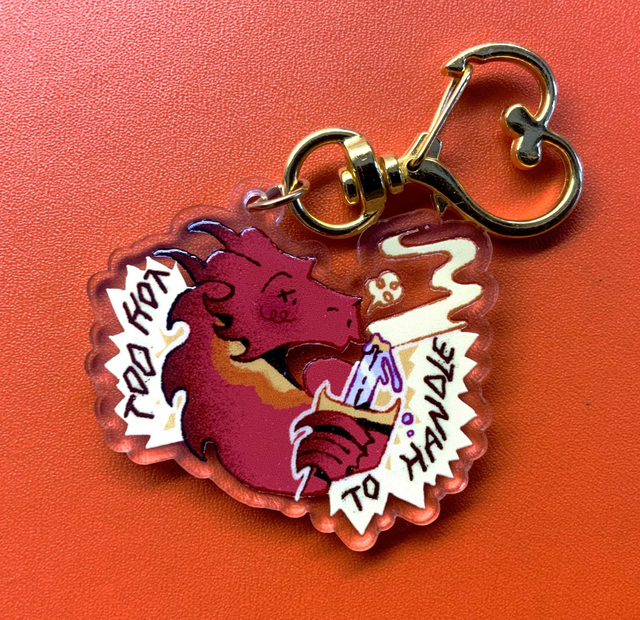 "Too Hot To Handle" Acrylic Charm