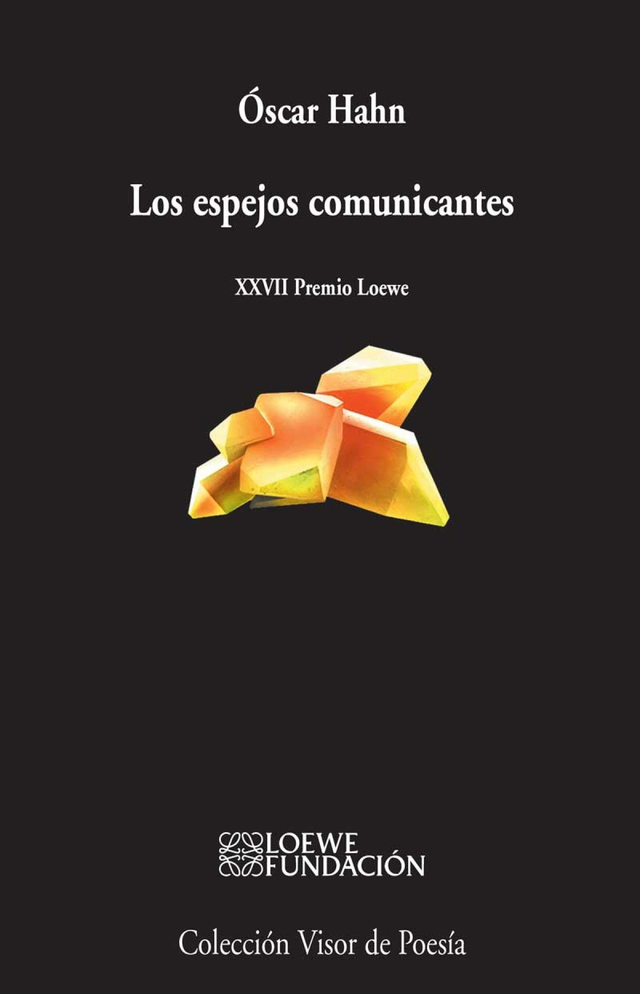 Los espejos comunicantes - Óscar Hahn