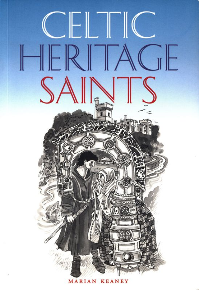 Celtic Heritage Saints by Marian Keaney