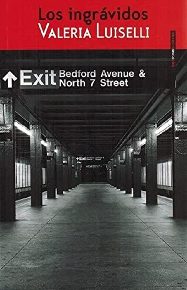 Los ingrávidos - Valeria Luiselli