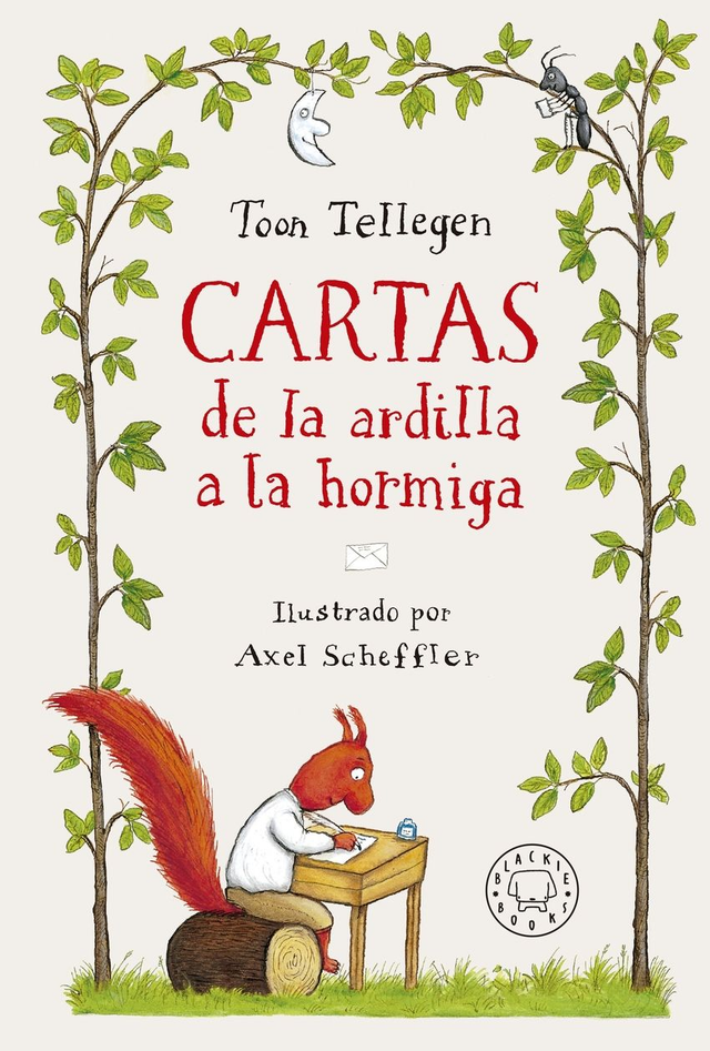 Cartas de la ardilla a la hormiga - Toon Tellegen