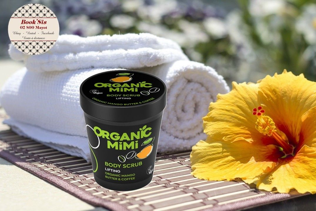 Organic Mimi " Gommages corporels sucre et sel Liftant "