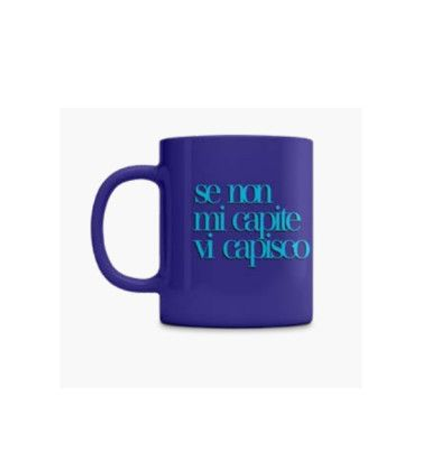 PiùForty - Mug Blue Mat. Se Non Mi Capite...