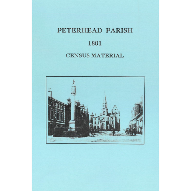 Peterhead Parish, Aberdeenshire 1801 Census Material
