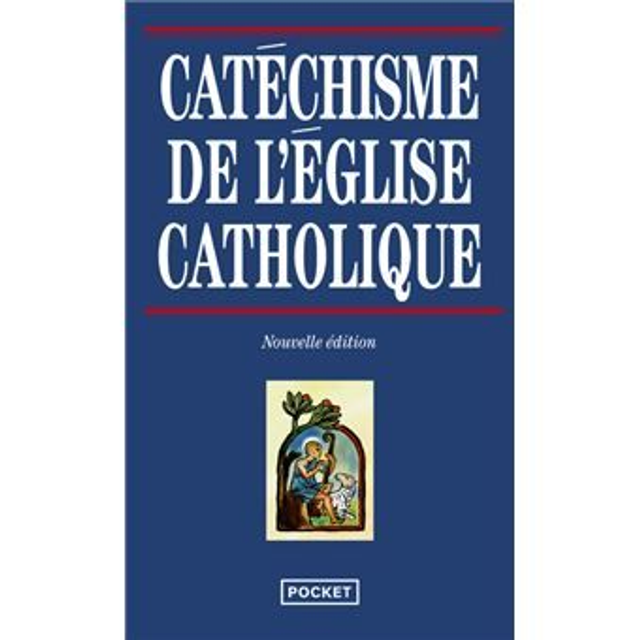 Le catéchisme de l'Eglise catholique