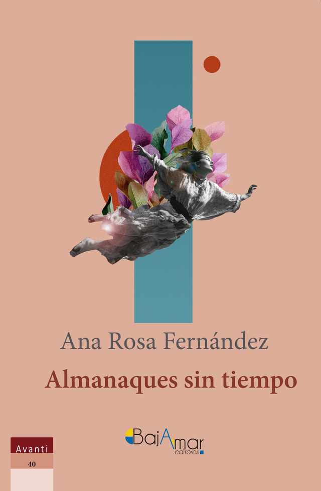 LIBRO ALMANAQUES SIN TIEMPO DE ANA ROSA FERNÁNDEZ-BAJAMAR EDITORES-