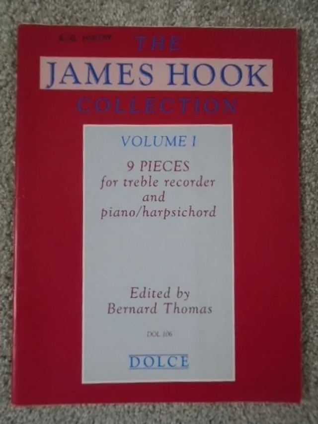 The James Hook Collection Volume 1 - 9 Pieces for Treble Recorder &amp; Piano/Harpsichord