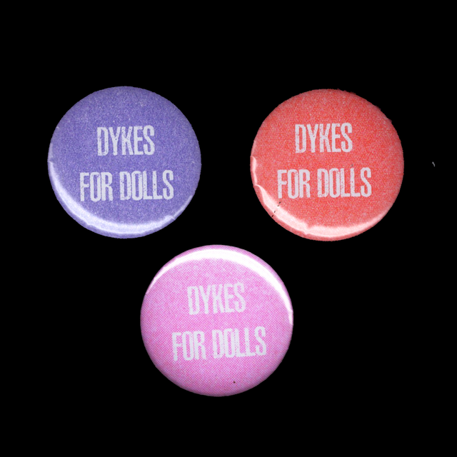 Dykes for Dolls Riso Badges (32MM) 