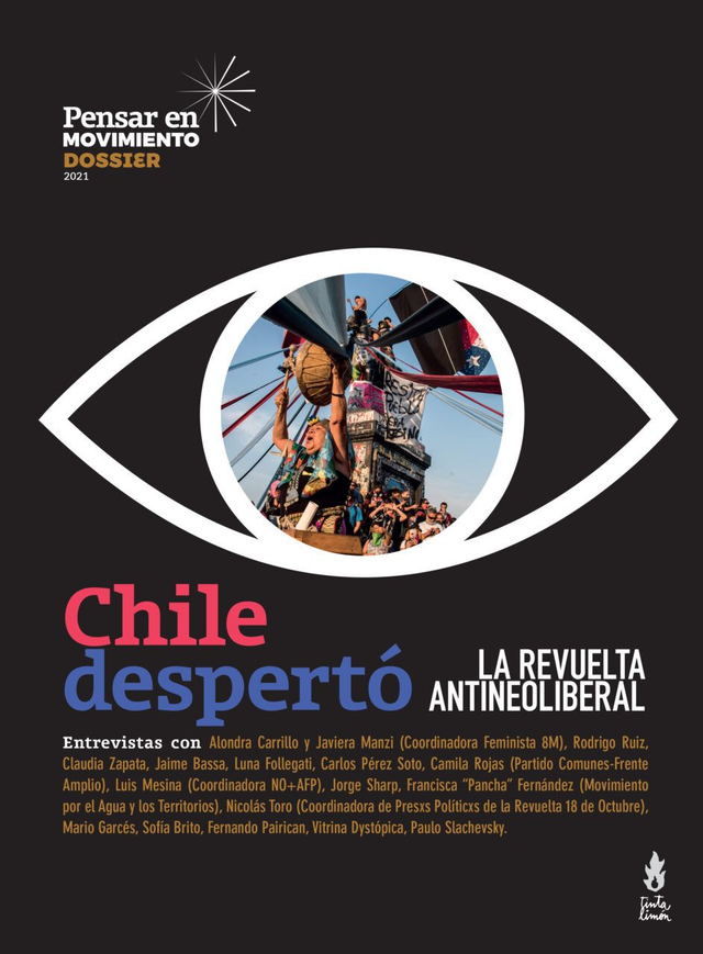 Chile despertó: La revuelta antineoliberal - VV.AA.