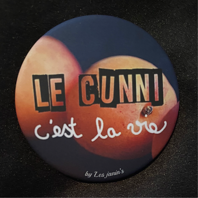 Badge Le Cunni C’est La Vie