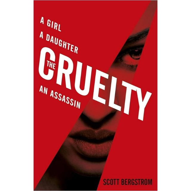 The Cruelty - Scott Bergstrom