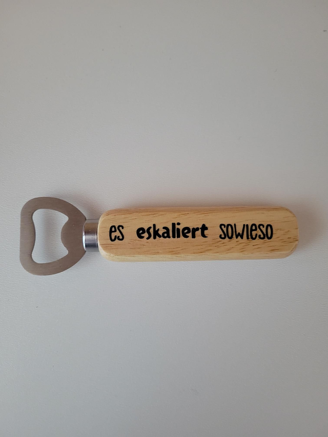 Flaschenöffner eskaliert 