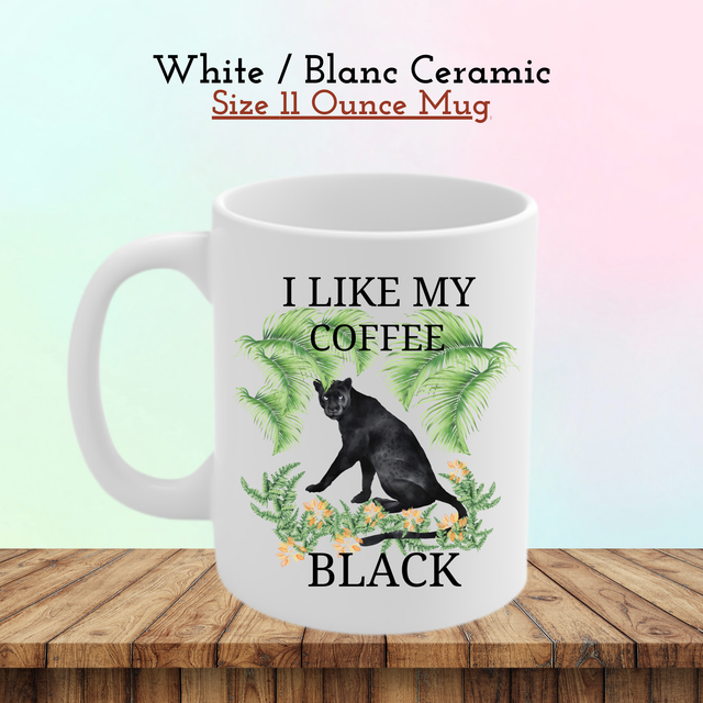 Mug avec Panthère Noire – Design 'J’aime Mon Café Noir / Black Panther Mug – 'I Like My Coffee Black' Jungle Design