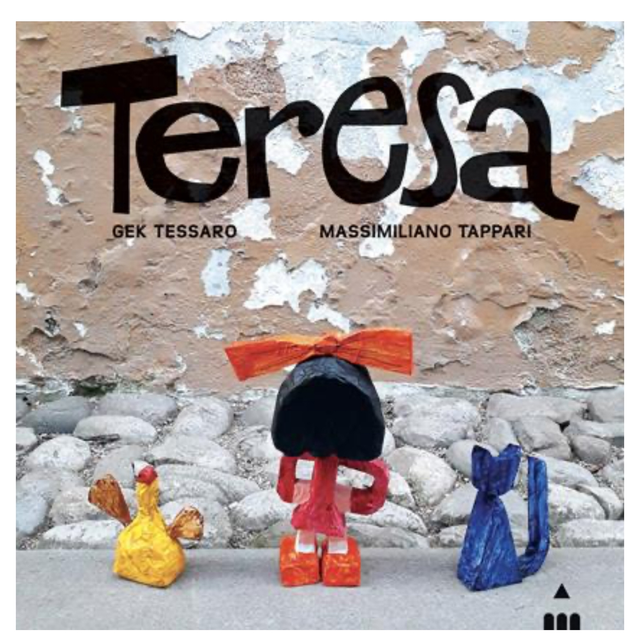 Teresa. Ediz. illustrata - di Gek Tessaro & Massimiliano Tappari
