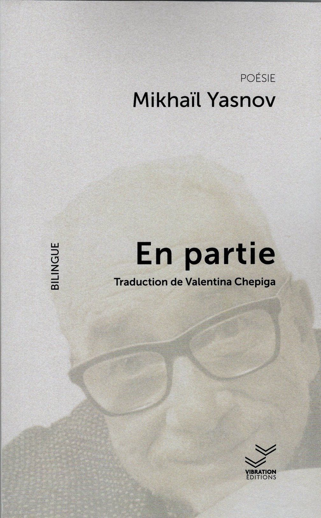 En partie - Mikhaïl Yasnov - trad. Valentina Chepiga