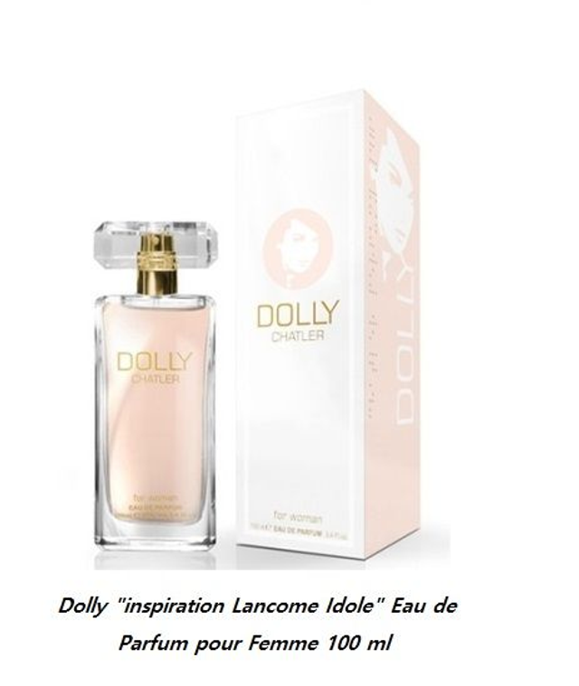 Dolly " inspiration Lancôme Idole " Eau de Parfum pour Femme 100 ml