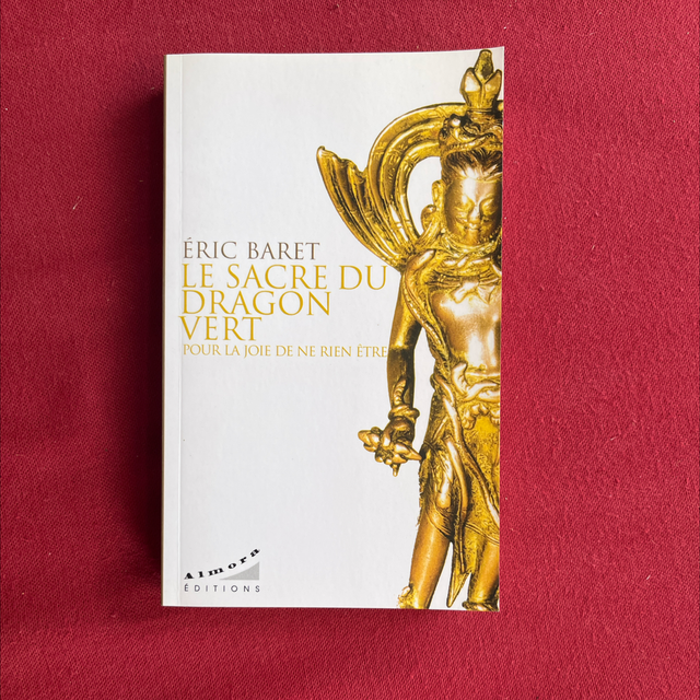 Le sacre du dragon vert - Éric Baret 
