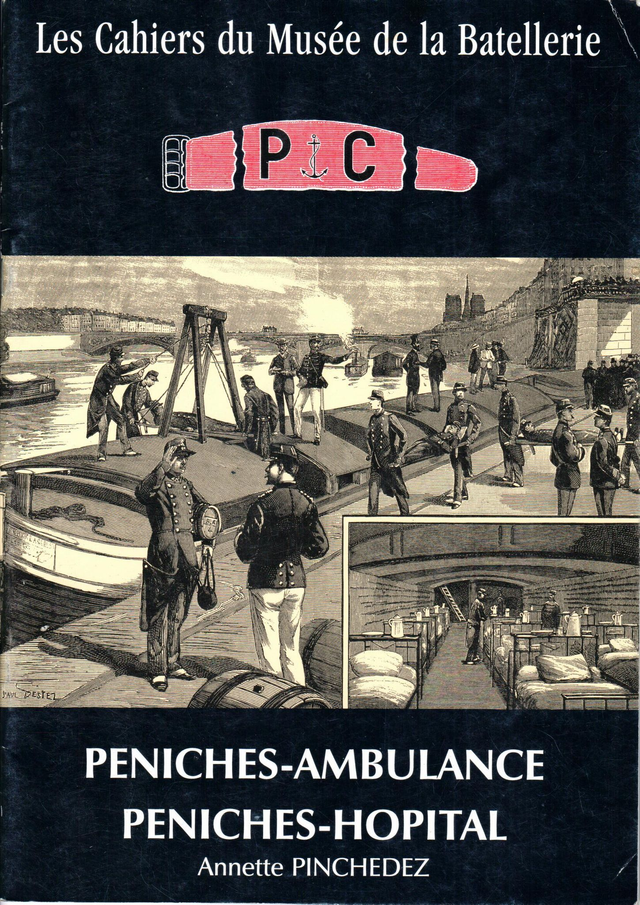 CM042 - Péniche ambulance. (Les cahiers du musée de la batellerie)